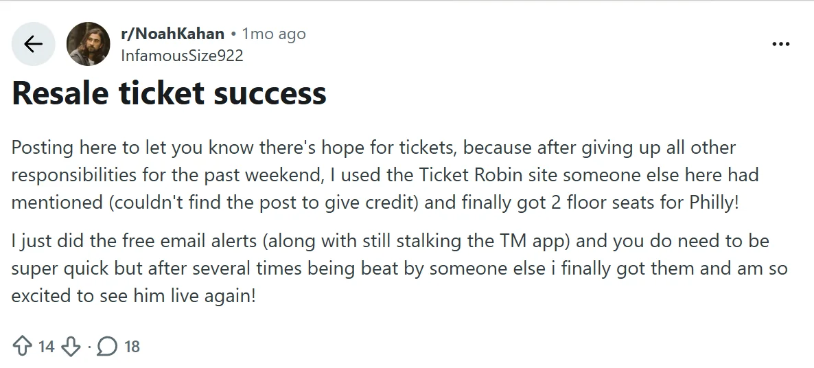 Reddit screenshot from r slash NoahKahan titled Resale ticket success describing getting two floor seats for Philly using TicketRobin email alerts.