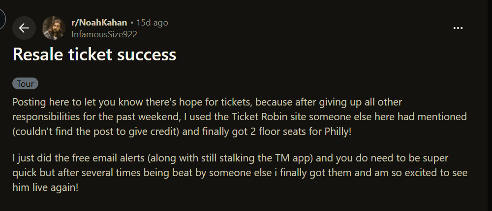 Reddit screenshot from r slash NoahKahan titled Resale ticket success describing getting two floor seats for Philly using TicketRobin email alerts.